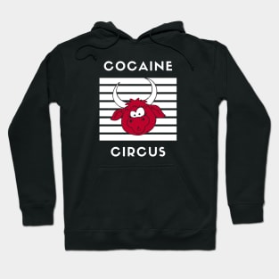 Cocaine Circus Non-Copyright Edition Hoodie